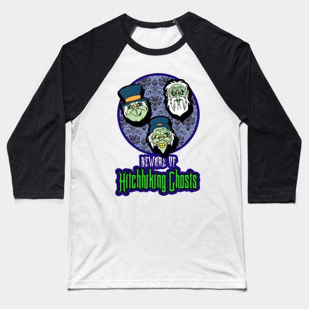 Beware of Hitchhiking Ghosts Baseball T-Shirt by ZombeeMunkee